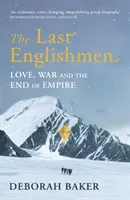 Ultimii englezi - Dragoste, război și sfârșitul imperiului - Last Englishmen - Love, War and the End of Empire