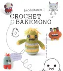 Bakemono croșetat [monștri!] - Crochet Bakemono [monsters!]