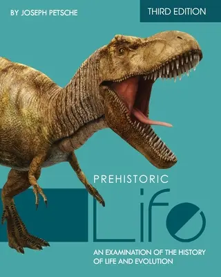Viața preistorică: O examinare a istoriei vieții și a evoluției - Prehistoric Life: An Examination of the History of Life and Evolution