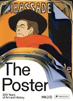 Afișul: 200 de ani de artă și istorie - The Poster: 200 Years of Art and History