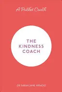 Un antrenor de buzunar: Antrenorul de bunătate - A Pocket Coach: The Kindness Coach