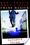 Asta e ceea ce numesc eu Chaos Magick - Now That's What I Call Chaos Magick