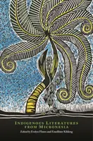 Literaturi indigene din Micronezia - Indigenous Literatures from Micronesia
