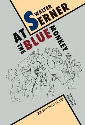 La maimuța albastră: 33 de povestiri extravagante - At the Blue Monkey: 33 Outlandish Stories