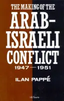 Crearea conflictului arabo-israelian, 1947-1951 - Making of the Arab-Israeli Conflict, 1947-1951