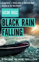 Ploaia neagră care cade - Black Rain Falling