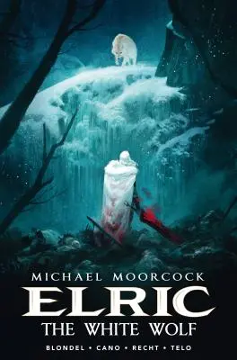 Michael Moorcock's Elric Vol. 3: Lupul Alb - Michael Moorcock's Elric Vol. 3: The White Wolf