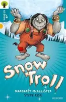Oxford Reading Tree All Stars: Oxford Level 9 Snow Troll - Nivelul 9 - Oxford Reading Tree All Stars: Oxford Level 9 Snow Troll - Level 9