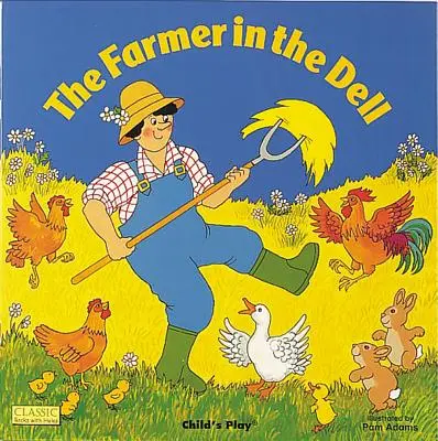 Fermierul din Dell - The Farmer in the Dell