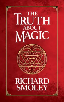 Adevărul despre magie - The Truth about Magic