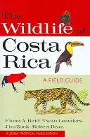 Viața sălbatică din Costa Rica: Un ghid de teren - The Wildlife of Costa Rica: A Field Guide