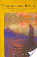 Înțelegerea vindecării: Reflecții meditative privind aprofundarea medicinei prin intermediul științei spirituale (Cw 316) - Understanding Healing: Meditative Reflections on Deepening Medicine Through Spiritual Science (Cw 316)