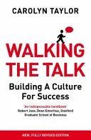 Walking the Talk - Building a Culture for Success (Ediție revizuită) - Walking the Talk - Building a Culture for Success (Revised Edition)