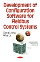 Dezvoltarea de software de configurare pentru sistemele de control Fieldbus - Development of Configuration Software for Fieldbus Control Systems