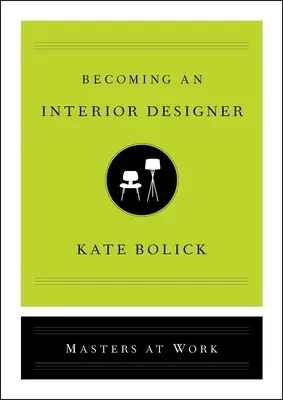 Devenirea unui designer de interior - Becoming an Interior Designer