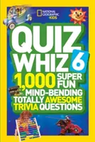 Quiz Whiz 6: 1.000 de întrebări trivia super amuzante care întorc mințile - Quiz Whiz 6: 1,000 Super Fun Mind-Bending Totally Awesome Trivia Questions