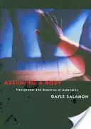 Asumarea unui corp: Transgender și retorica materialității - Assuming a Body: Transgender and Rhetorics of Materiality