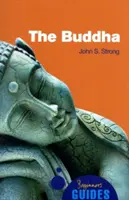 Buddha: Ghidul începătorului - The Buddha: A Beginner's Guide