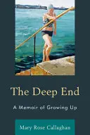The Deep End: A Memoir of Growing Up (Memorii despre maturizare) - The Deep End: A Memoir of Growing Up
