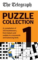 Telegraph Puzzle Collection Volume 1 - O compilație de puzzle-uri geniale de la kakuro și sudoku, la cuvinte încrucișate și păsări de echilibrare - Telegraph Puzzle Collection Volume 1 - A compilation of brilliant brainteasers from kakuro and sudoku, to crosswords and balancing birds