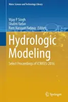 Modelarea hidrologică: Select Proceedings of Icwees-2016 - Hydrologic Modeling: Select Proceedings of Icwees-2016