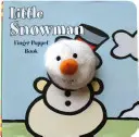 Micul om de zăpadă: Finger Puppet Book - Little Snowman: Finger Puppet Book