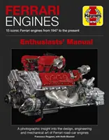 Ferrari Engines Enthusiasts' Manual: 15 motoare Ferrari iconice din 1947 până în prezent - Ferrari Engines Enthusiasts' Manual: 15 Iconic Ferrari Engines from 1947 to the Present