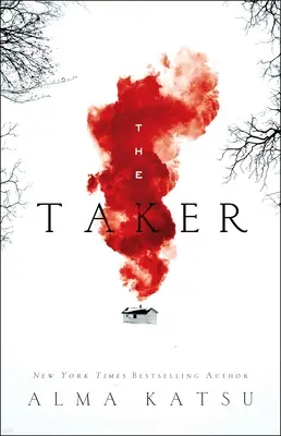 The Taker, 1: Cartea întâi a trilogiei Taker - The Taker, 1: Book One of the Taker Trilogy