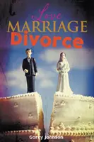 Dragoste Căsătorie Divorț - Love Marriage Divorce