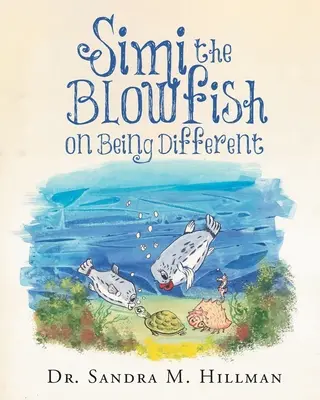 Simi the Blowfish despre a fi diferit - Simi the Blowfish on Being Different