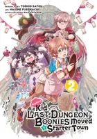 Să presupunem că un copil din ultima temniță Boonies s-a mutat într-un oraș de pornire (Manga) 02 - Suppose a Kid from the Last Dungeon Boonies Moved to a Starter Town (Manga) 02