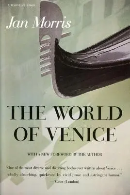 The World of Venice: Ediție revizuită - The World of Venice: Revised Edition