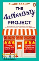 Authenticity Project - Romanul care te face să te simți bine și de care ai nevoie chiar acum - Authenticity Project - The feel-good novel you need right now