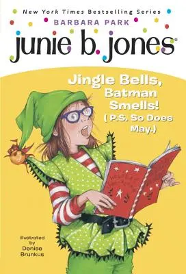 Junie B. Jones #25: Jingle Bells, Batman Smells! (P.S. La fel și May.) [Cu Ornament Decupat] - Junie B. Jones #25: Jingle Bells, Batman Smells! (P.S. So Does May.) [With Cut Out Ornament]