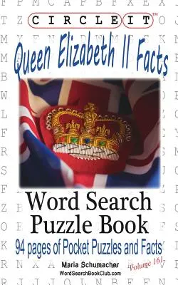 Circle It, Queen Elizabeth II Facts, Căutare în cuvinte, Carte puzzle - Circle It, Queen Elizabeth II Facts, Word Search, Puzzle Book