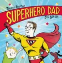 Tatăl supererou - Superhero Dad