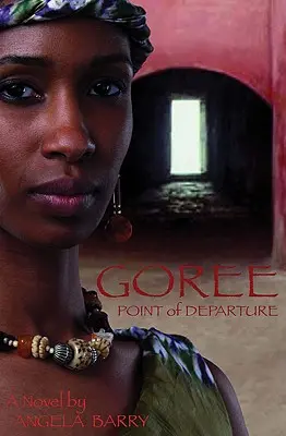 Goree: Punct de plecare - Goree: Point of Departure