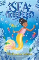Sea Keepers: Căluțul de mare curcubeu - Cartea 7 - Sea Keepers: The Rainbow Seahorse - Book 7