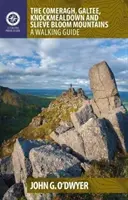 Munții Comeragh, Galtee, Knockmealdown și Slieve Bloom: A Walking Guide - The Comeragh, Galtee, Knockmealdown & Slieve Bloom Mountains: A Walking Guide