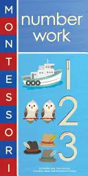 Montessori: lucrul cu numerele - Montessori: Number Work