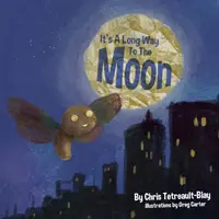E un drum lung până la lună - It's A Long Way to the Moon