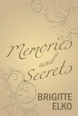 Memorii și secrete - Memories and Secrets