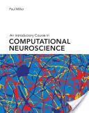 Un curs introductiv în neuroștiința computațională - An Introductory Course in Computational Neuroscience