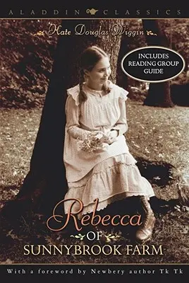 Rebecca de la ferma Sunnybrook - Rebecca of Sunnybrook Farm