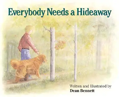 Toată lumea are nevoie de o ascunzătoare - Everybody Needs a Hideaway