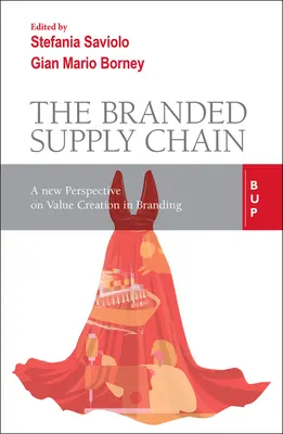 Branded Supply Chain: O nouă perspectivă în brandingul durabil - The Branded Supply Chain: A New Perspective in Sustainable Branding