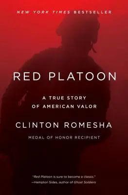 Red Platoon: O poveste adevărată a vitejiei americane - Red Platoon: A True Story of American Valor