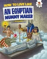 Egyptian Mummy Maker - Cadavre, secrete funerare și comori ascunse - Egyptian Mummy Maker - Dead Bodies, Burial Secrets and Hidden Treasure