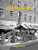 Vechiul Norwich - Old Norwich