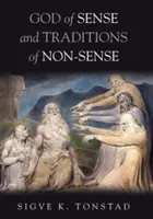 Dumnezeu al sensului și tradiții ale nonsensului - God of Sense and Traditions of Non-Sense